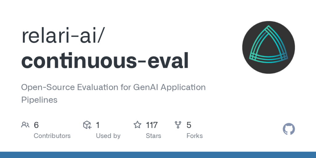 Continuous-eval: Open-Source Evaluation for GenAI Application Pipelines